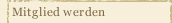 Mitglied werden