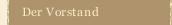 Der Vorstand