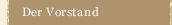 Der Vorstand