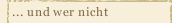 ... und wer nicht