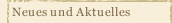 Neues und Aktuelles